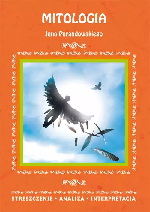 „Mitologia” Jana Parandowskiego. Streszczenie. Analiza. Interpretacja - Książki