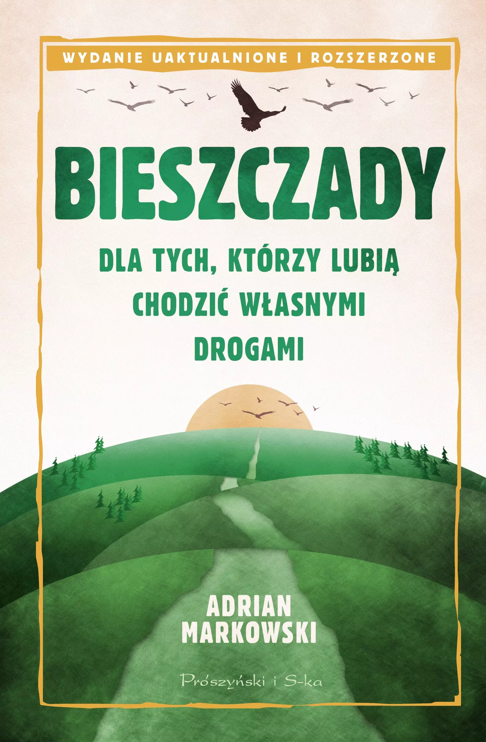 Bieszczady. Dla tych, którzy lubią chodzić własnymi drogami - Książki