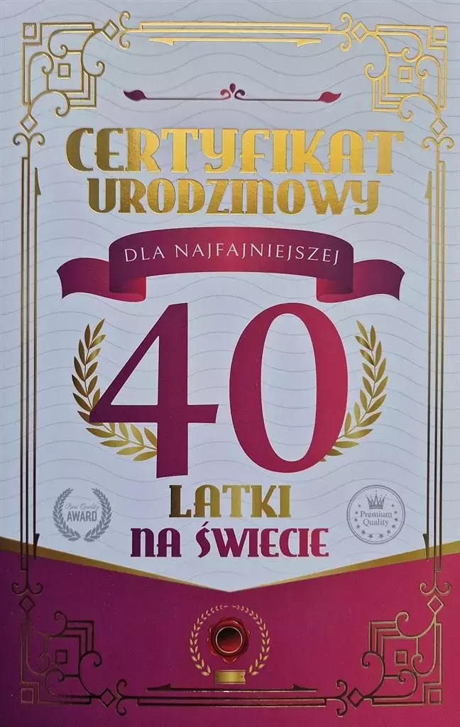 Karnet Certyfikat Urodzinowy 40 urodziny damskie - Papiernicze i szkolne