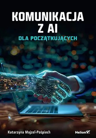 Komunikacja z AI. Dla początkujących - Książki