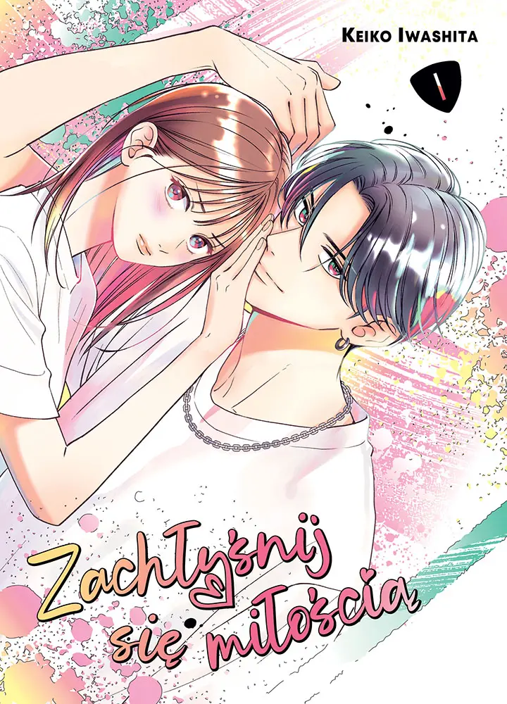 Zachłyśnij się miłością. Tom 1