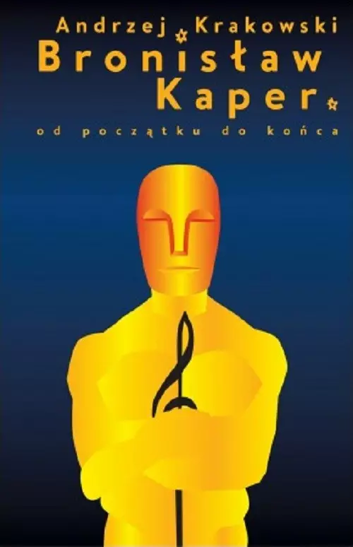 Bronisław Kaper. Od początku do końca - Książki