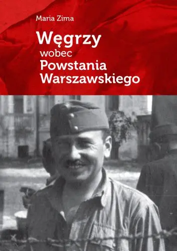 Węgrzy wobec Powstania Warszawskiego - Książki