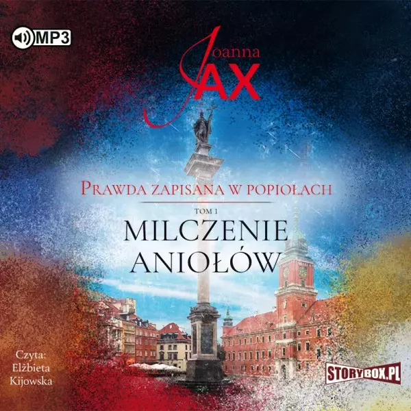 Prawda zapisana w popiołach. Tom 1. Milczenie aniołów. Audiobook - Audiobooki