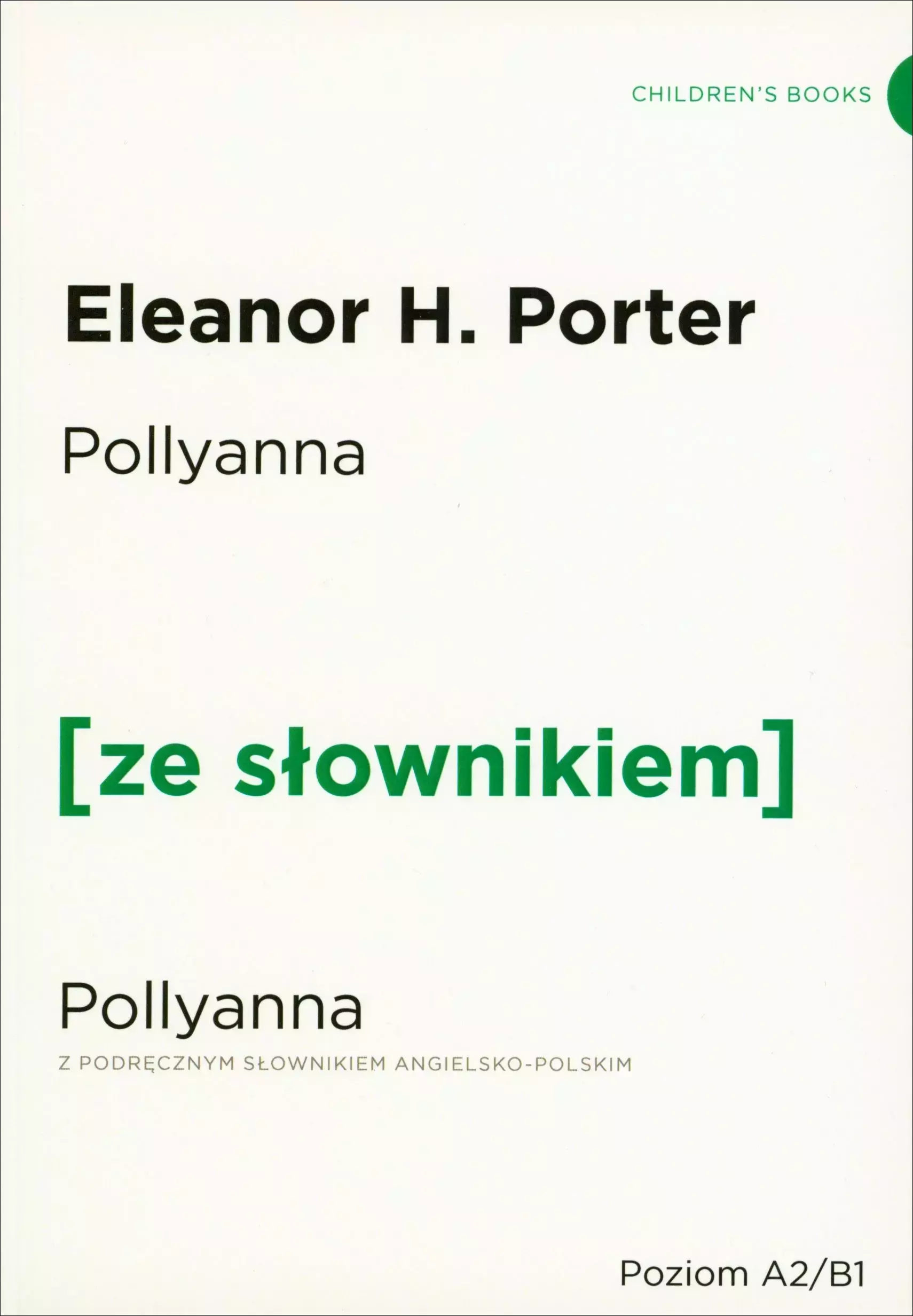Pollyanna z podręcznym słownikiem angielsko-polskim - Książki
