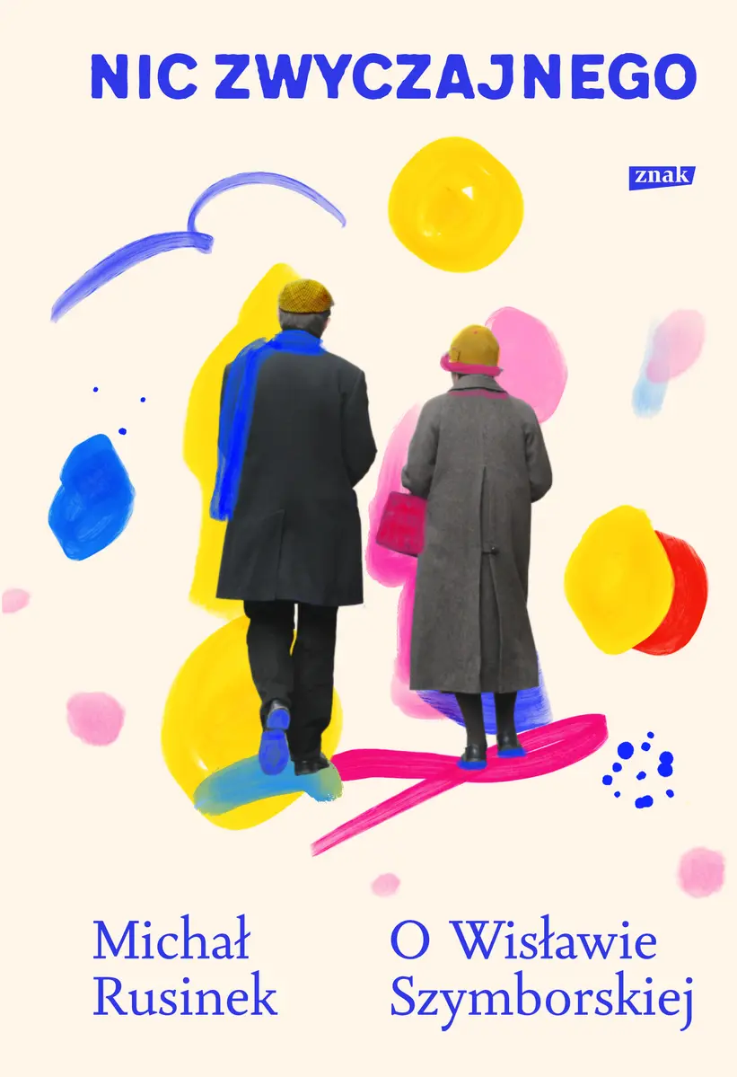 Nic zwyczajnego. O Wisławie Szymborskiej - Książki