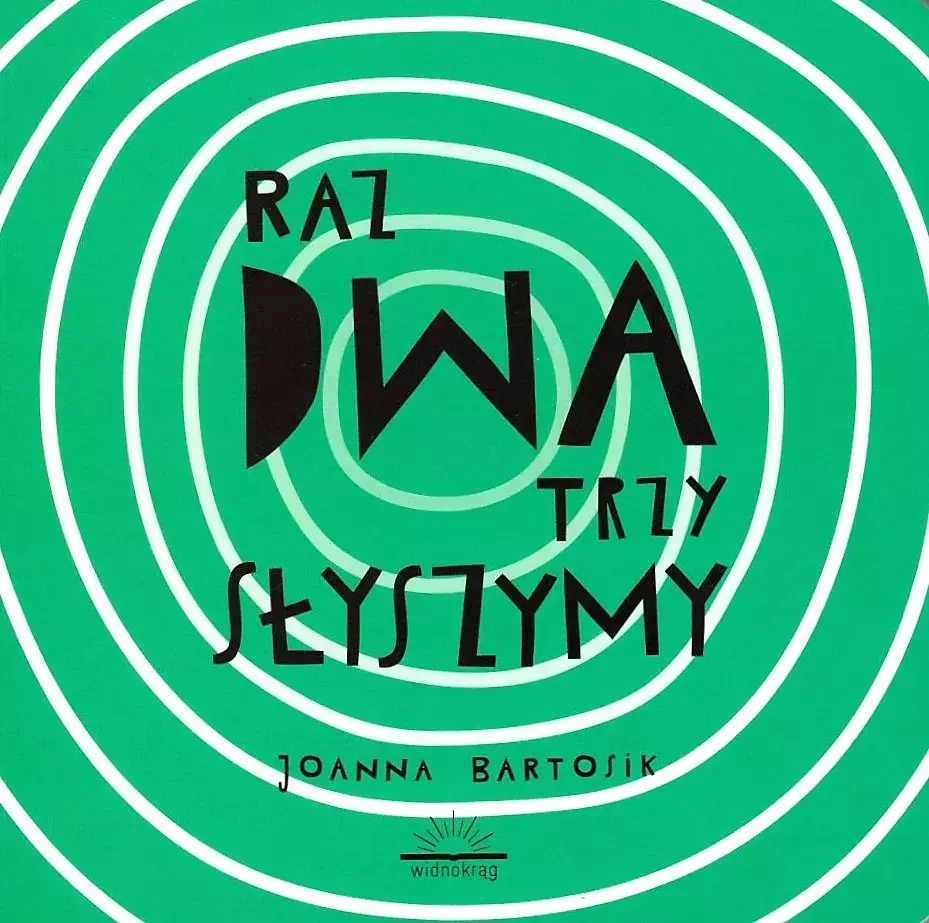 Raz DWA trzy - słyszymy