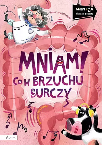 Wiem i ja. Mniam! Co w brzuchu burczy - Książki