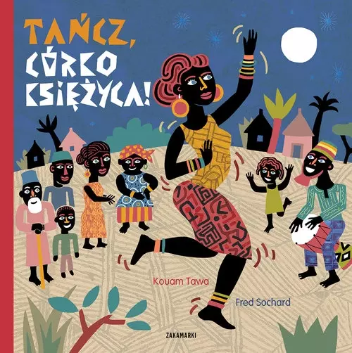 Tańcz, Córko Księżyca! - Książki