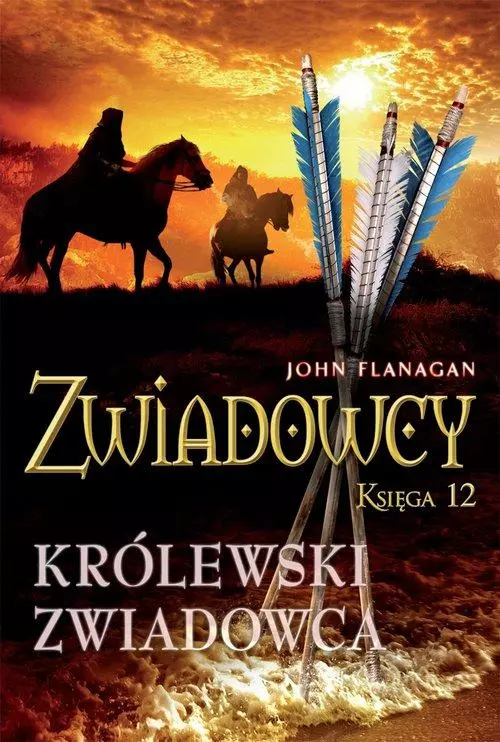 Zwiadowcy. Księga 12. Królewski zwiadowca - Książki