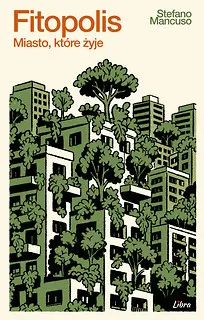 Fitopolis. Miasto, które żyje