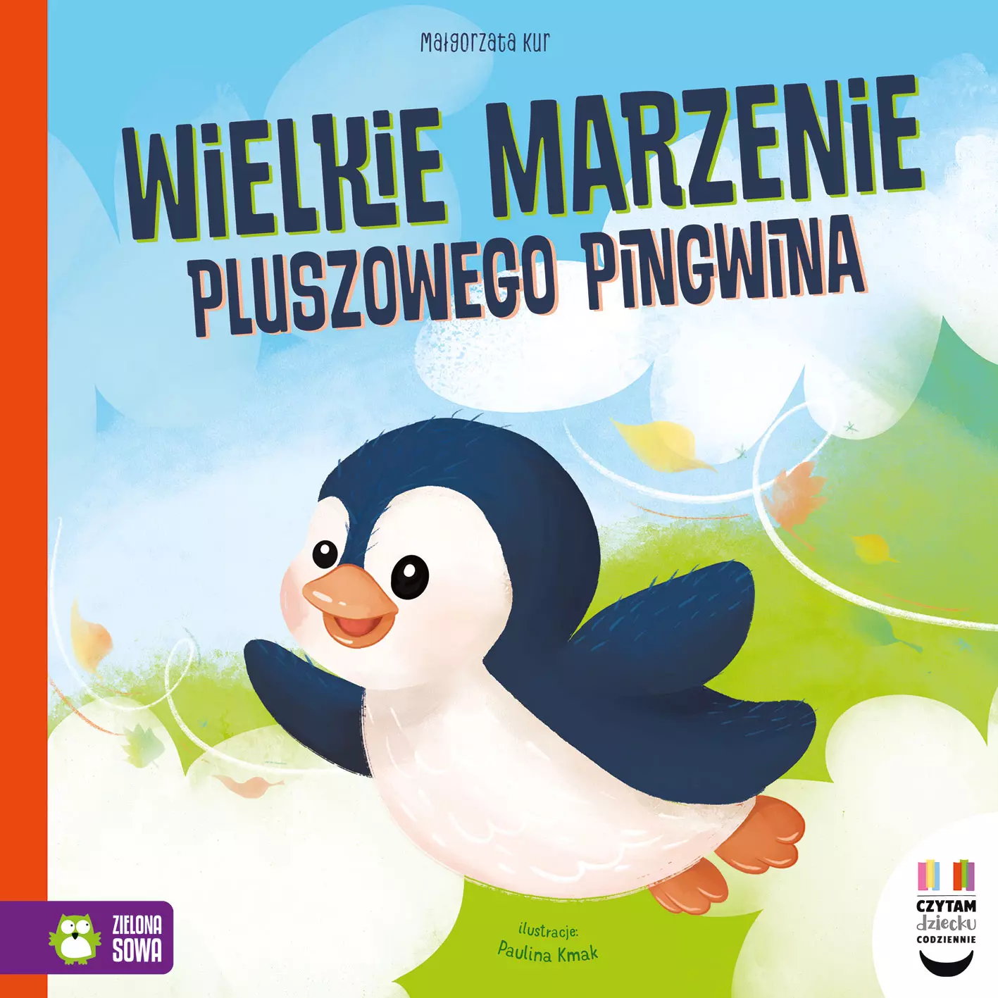 Czytam dziecku codziennie. Wielkie marzenie pluszowego pingwina - Książki