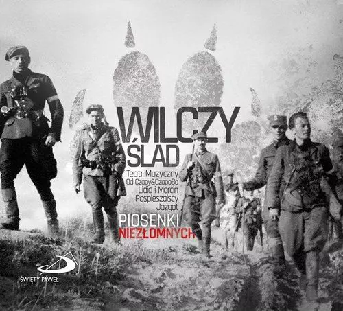 Wilczy ślad. Piosenki Niezłomnych, CD - Muzyka