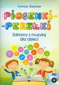 Piosenki perełki Zabawy z muzyką dla dzieci + CD - Książki