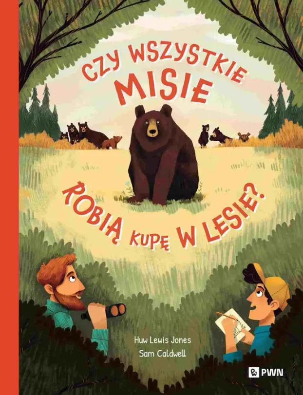 Czy wszystkie misie robią kupę w lesie? - Książki