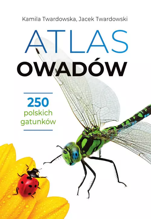 Atlas owadów. 250 polskich gatunków - Książki