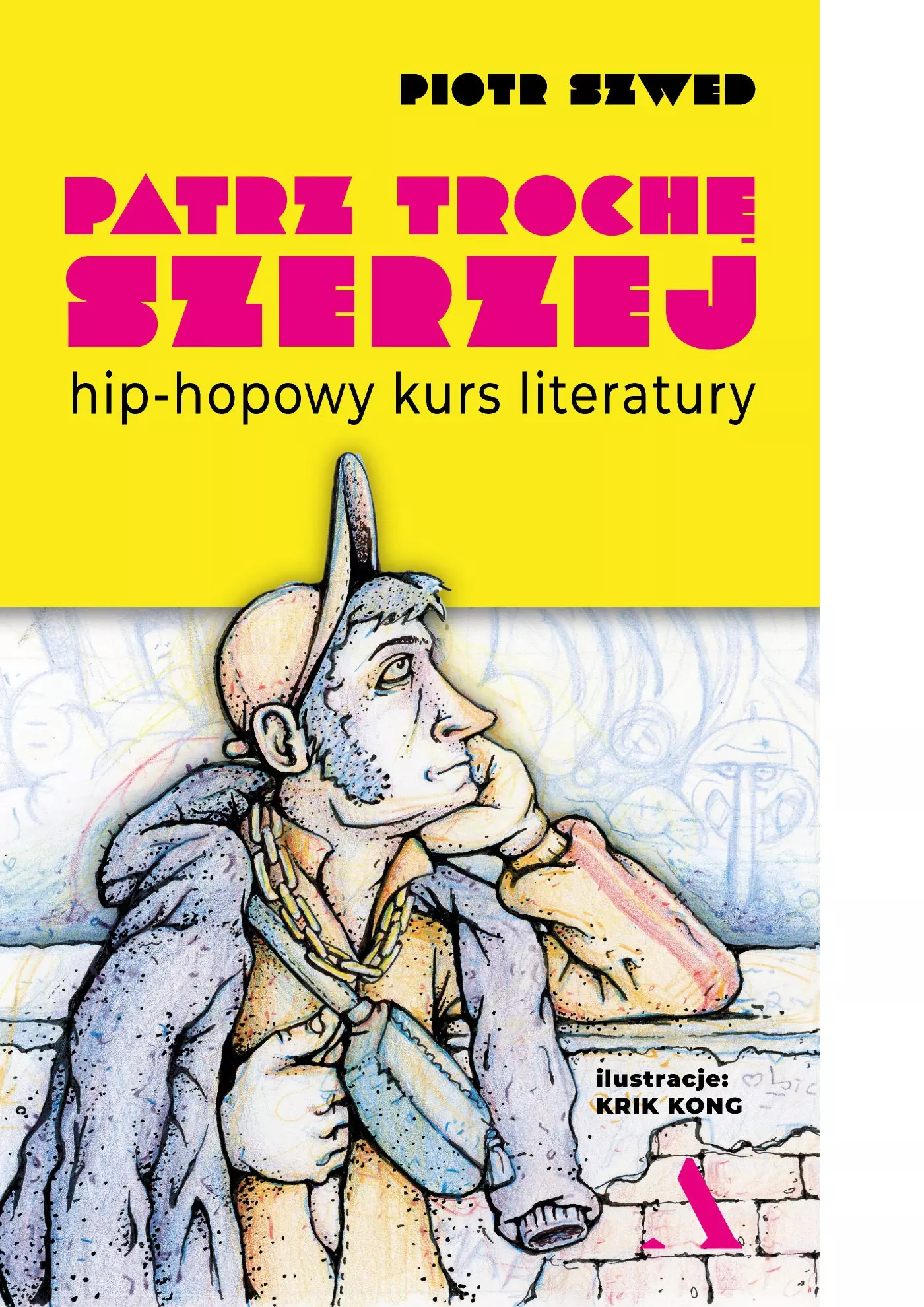 Patrz trochę szerzej. Hip-hopowy kurs literatury - Książki