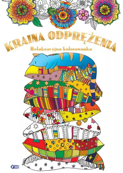 Kraina odprężenia. Relaksacyjna kolorowanka - Książki