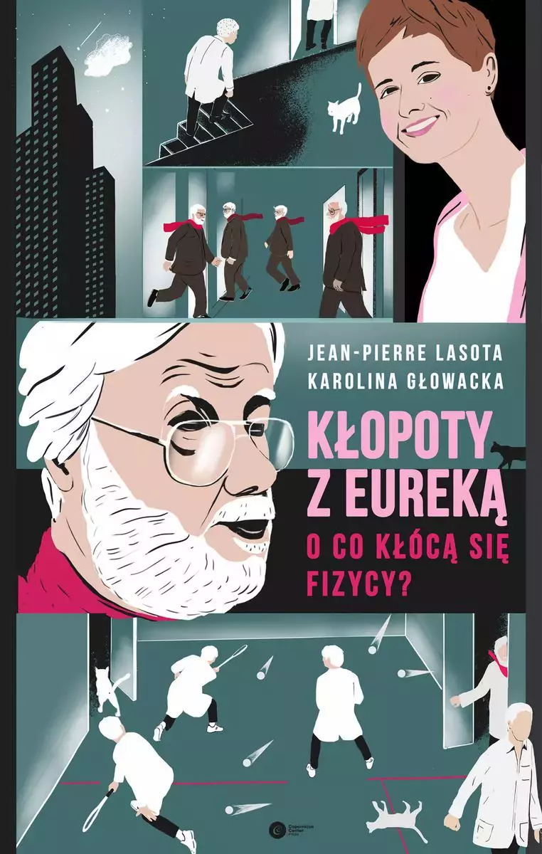 Kłopoty z Eureką. O co kłócą się fizycy? - Książki