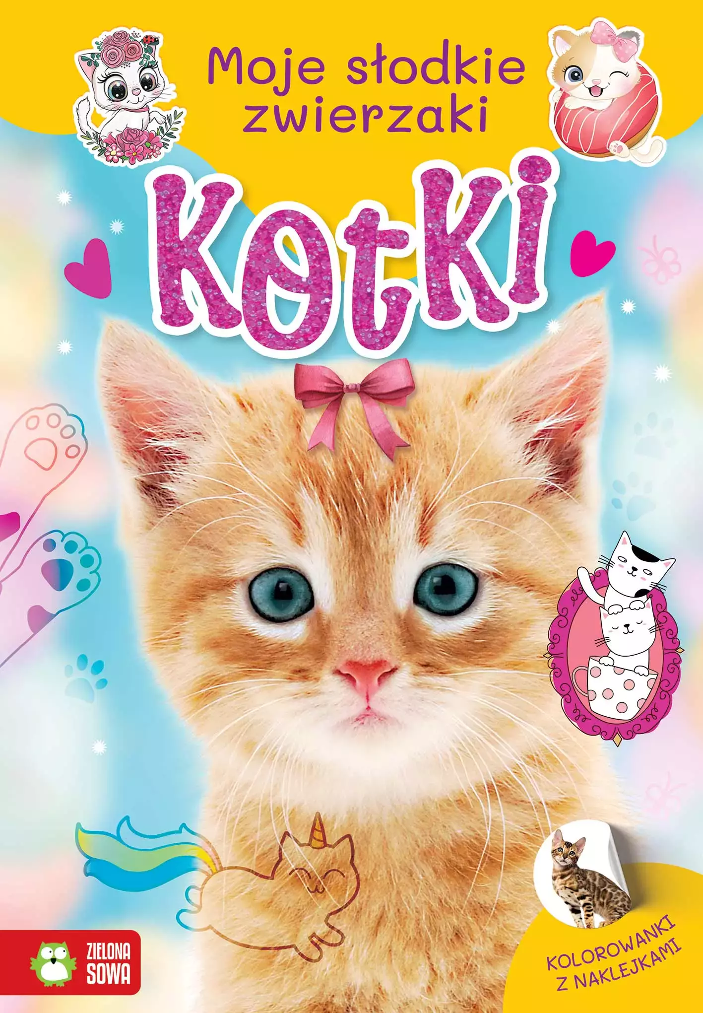 Moje słodkie zwierzaki. Kotki - Książki