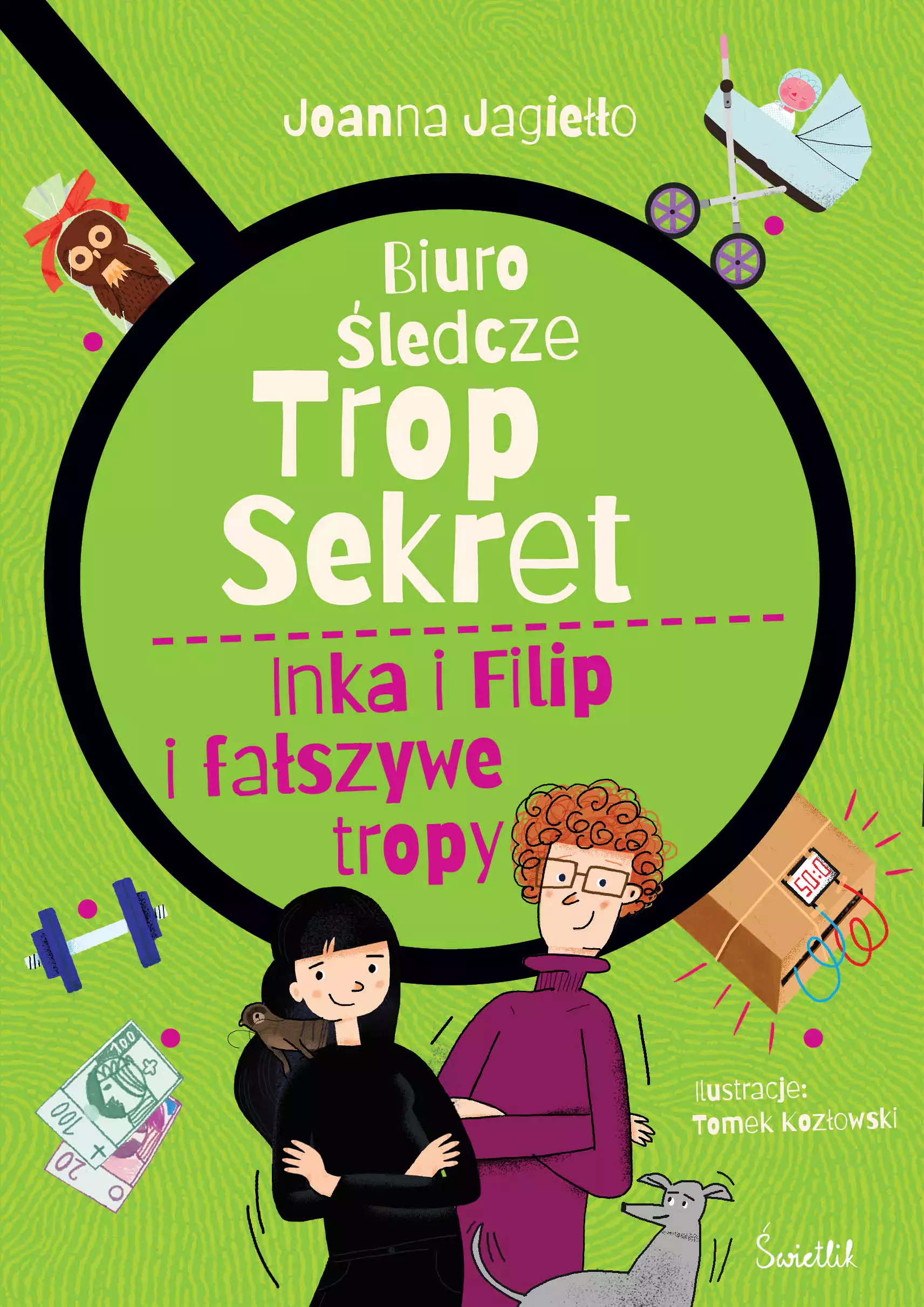 Biuro śledcze Trop Sekret. Tom 3. Inka i Filip i fałszywe tropy. Biuro śledcze Trop Sekret. Tom 3 - Książki