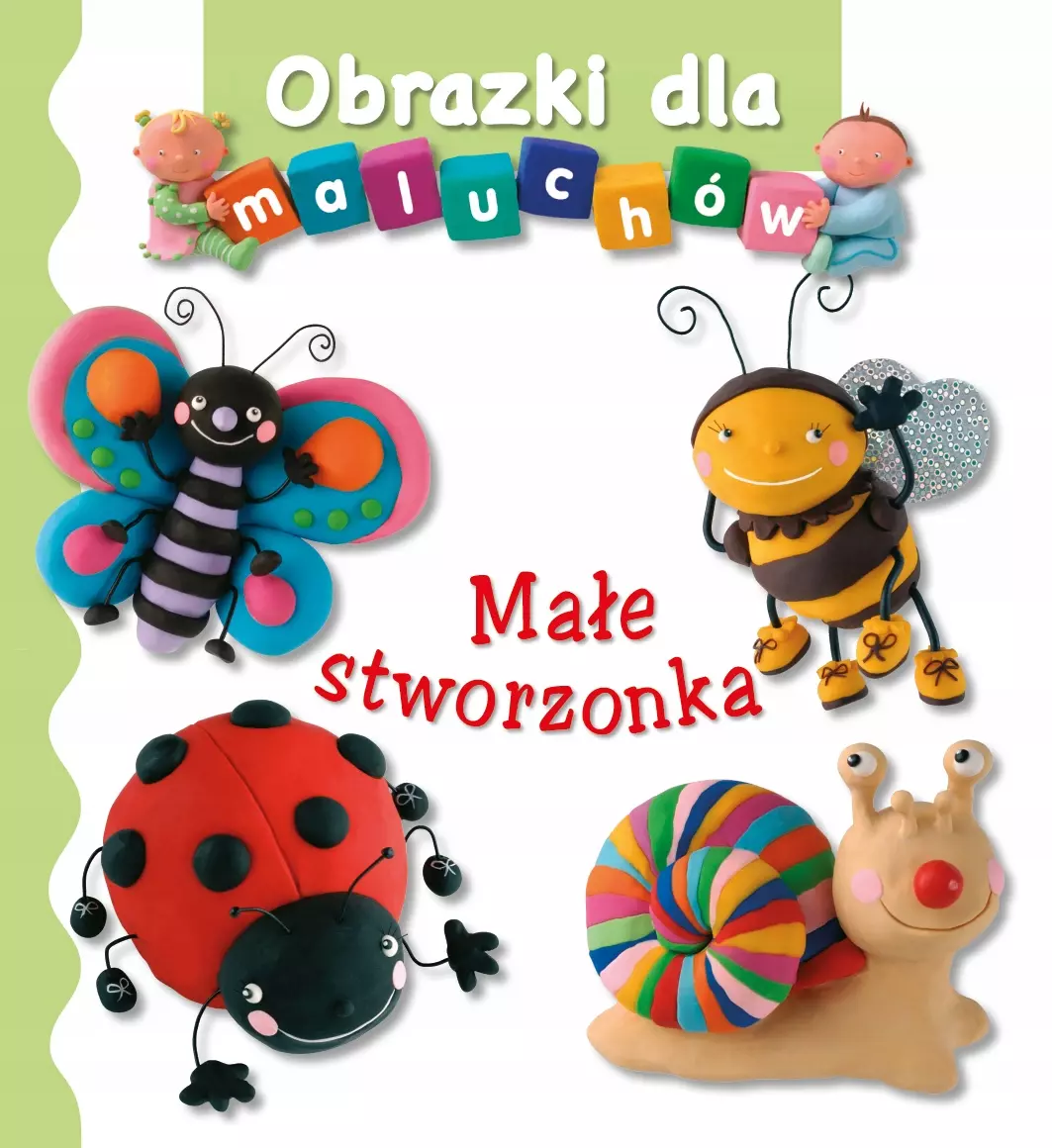 Małe stworzonka. Obrazki dla maluchów - Książki