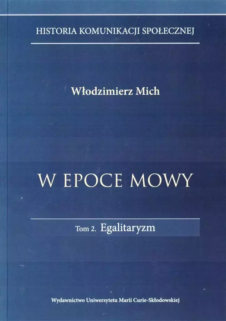 W epoce mowy t.2.Egalitaryzm