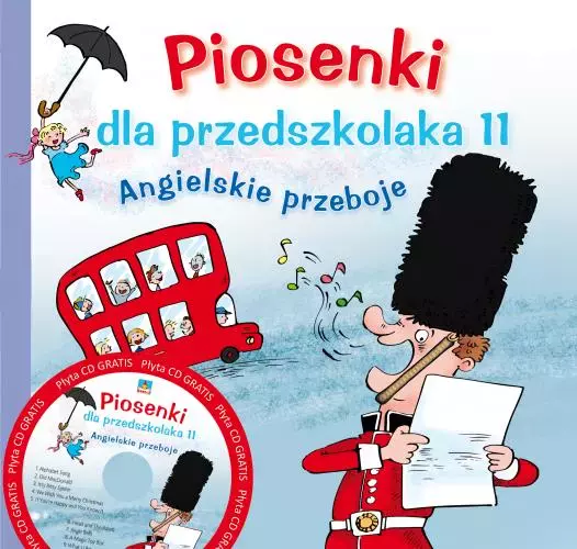 Piosenki dla przedszkolaka. Część 11. Angielskie przeboje, CD + booklet - Muzyka
