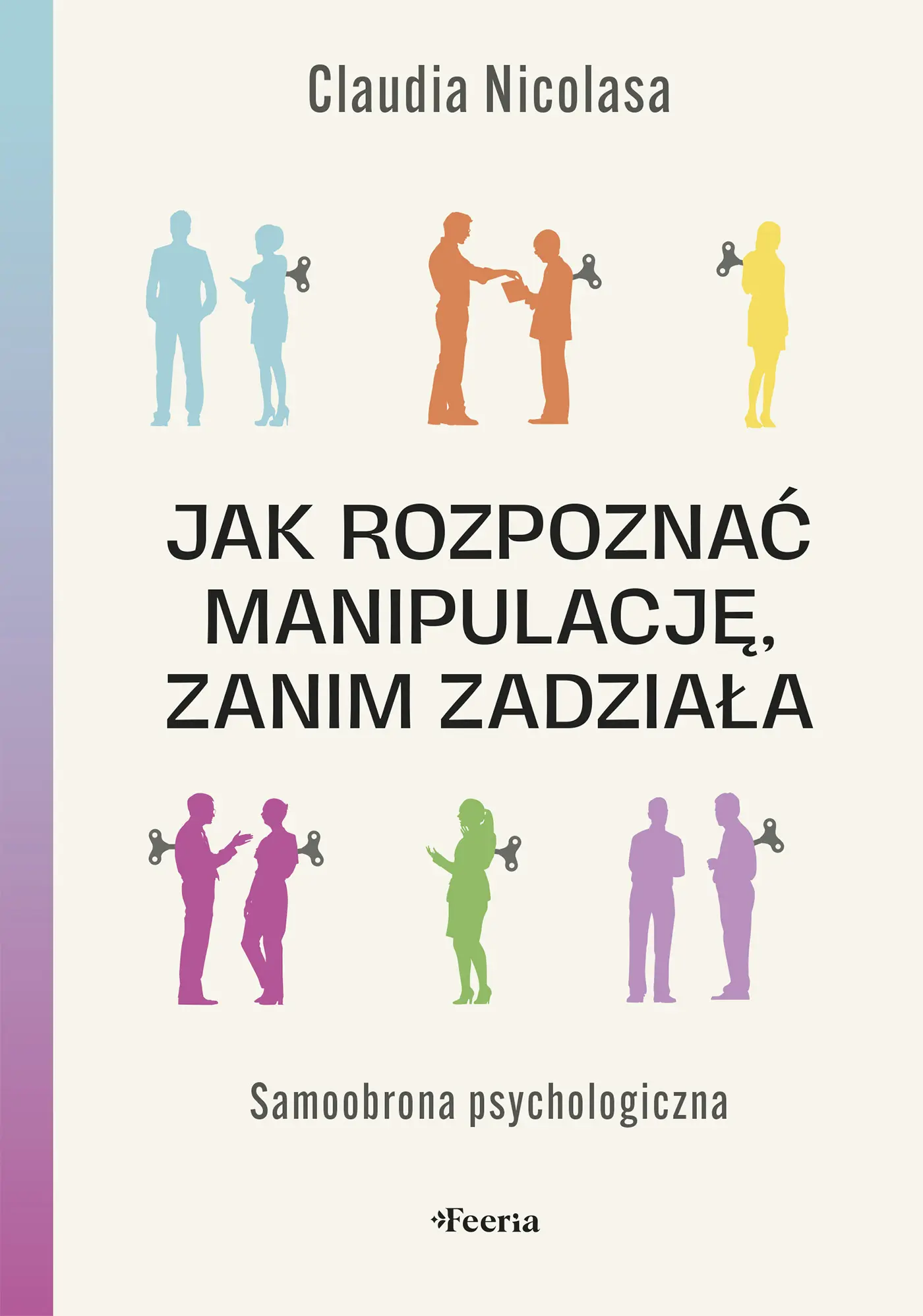 Jak rozpoznać manipulację, zanim zadziała. Samoobrona psychologiczna - Książki
