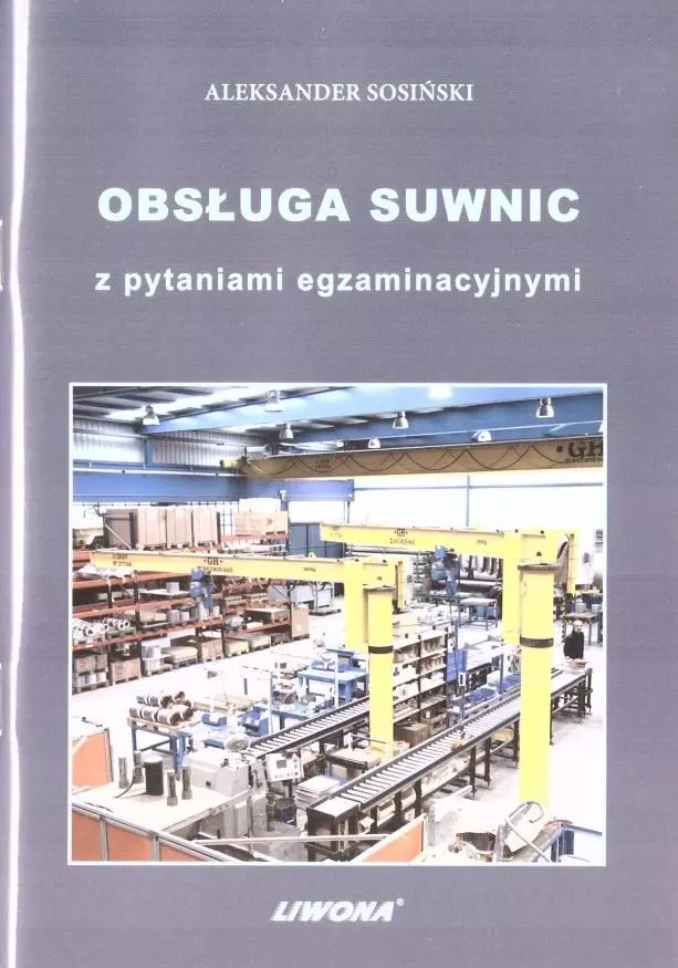 Obsługa suwnic z pytaniami egzaminacyjnymi - Książki