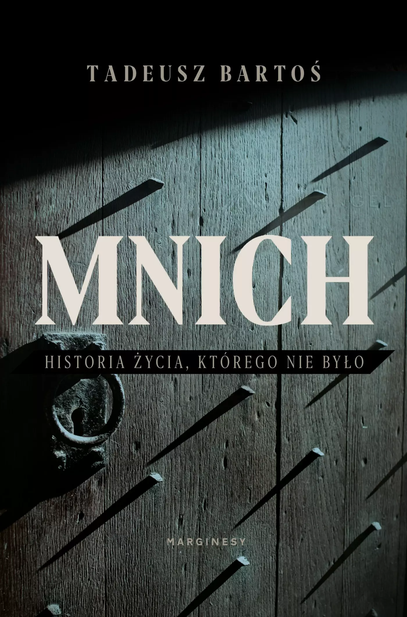 Mnich. Historia życia, którego nie było - Książki