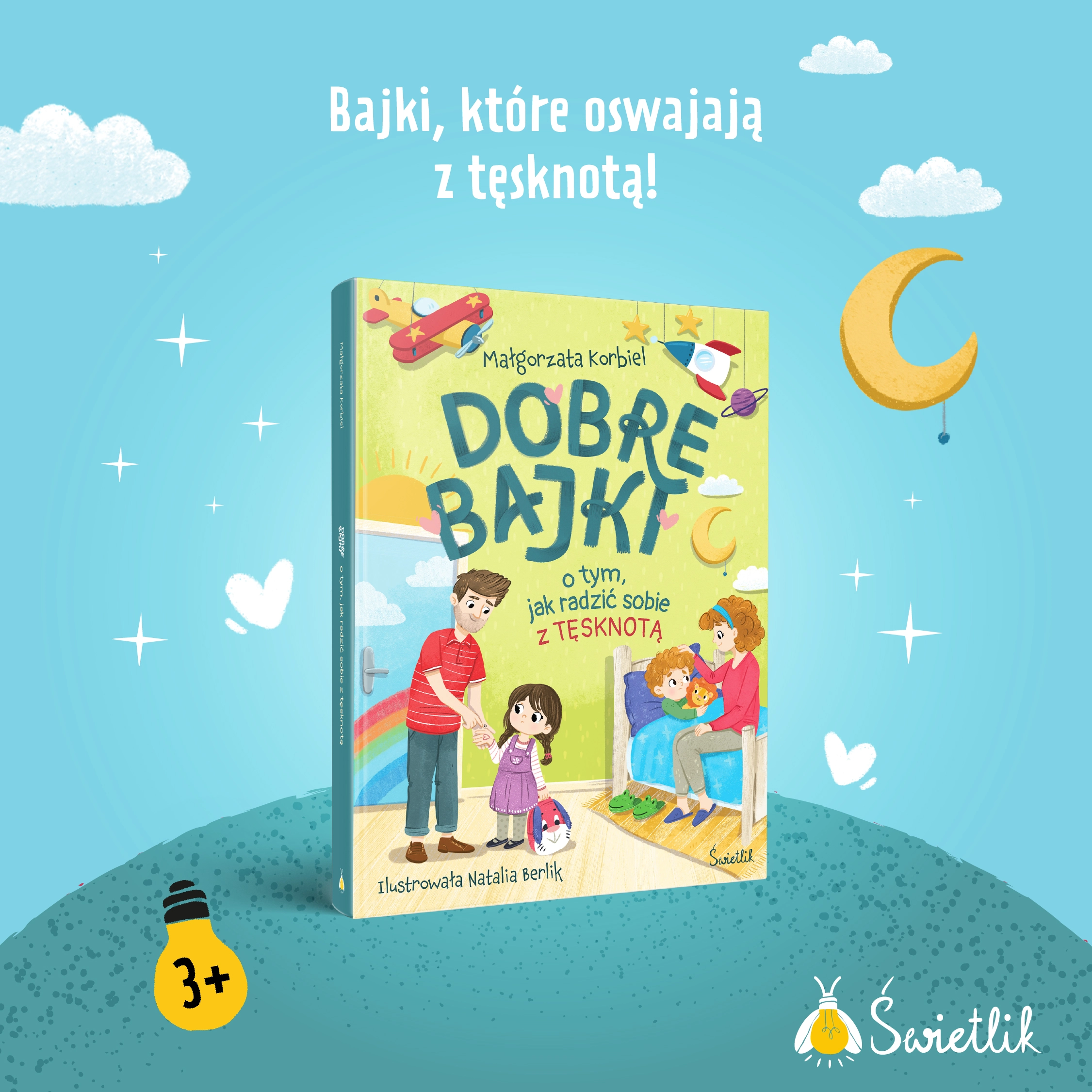 Dobre bajki o tym, jak radzić sobie z tęsknotą - Książki