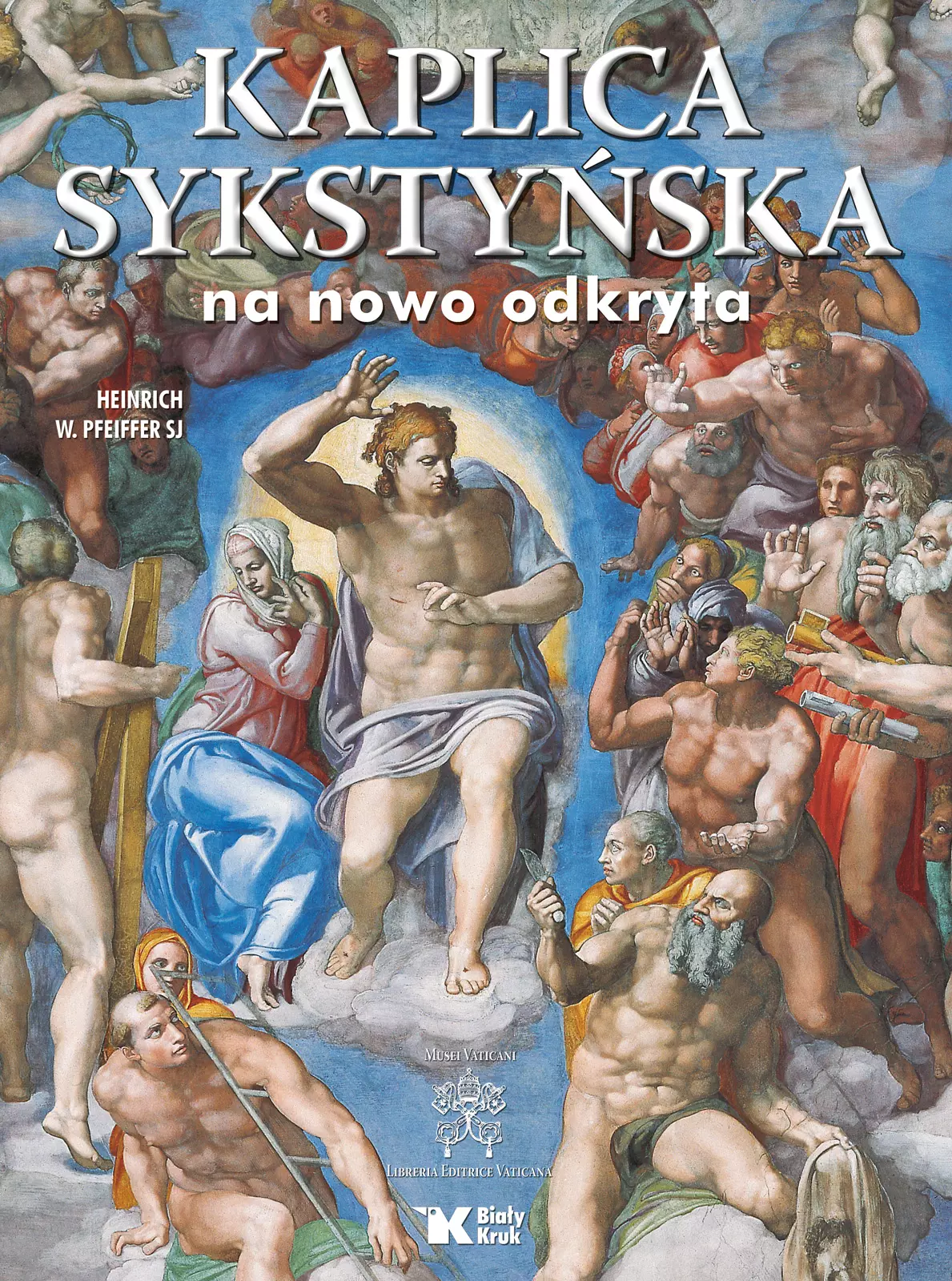 Kaplica Sykstyńska na nowo odkryta - Książki