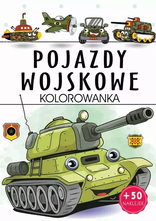 Pojazdy wojskowe. Kolorowanka - Książki
