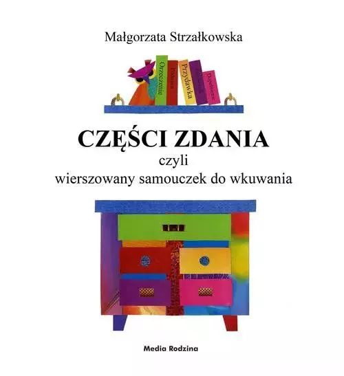 Części zdania, czyli wierszowany samouczek do wkuwania - Książki