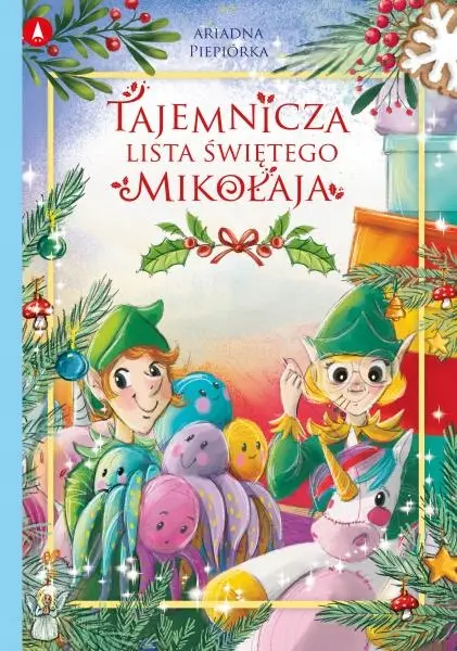 Tajemnicza lista Świętego Mikołaja Opowiadania Świąteczne Skrzat Mikołajki - Książki
