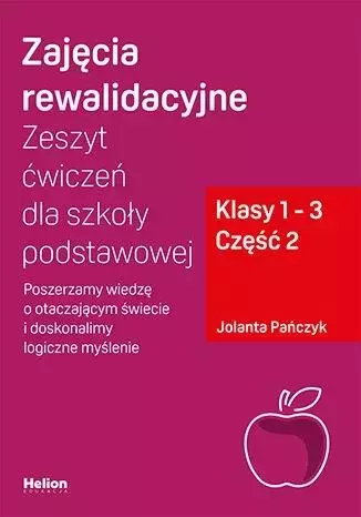Zajęcia rewalidacyjne. Zeszyt ćw. SP 1-3 cz.2 - Książki