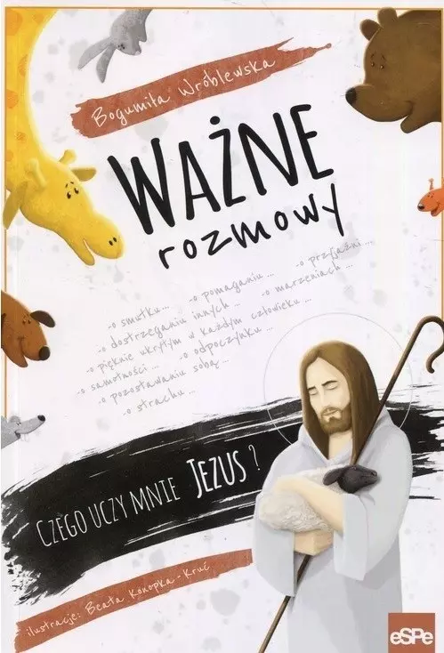 Ważne rozmowy. Czego uczy mnie Jezus? - Książki