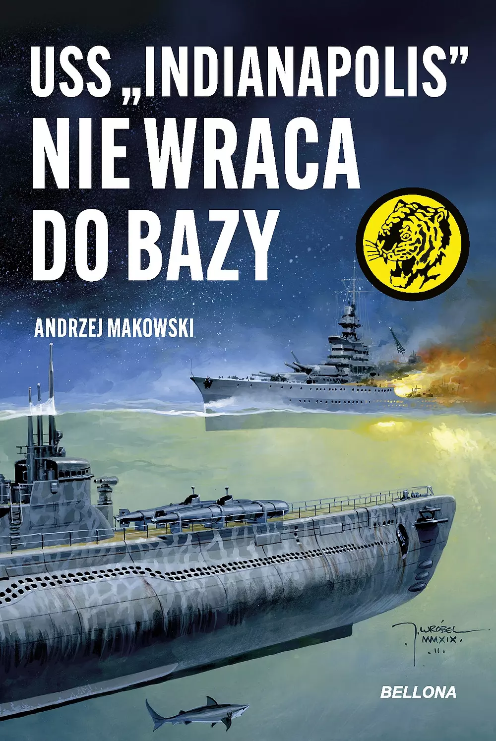 USS "Indianapolis" nie wraca do bazy - Książki