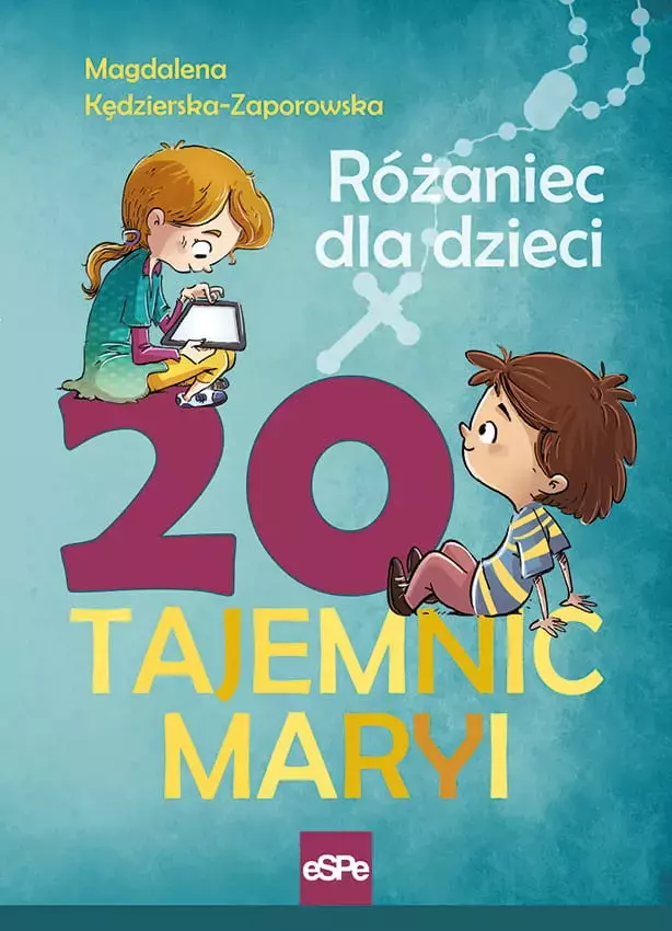 20 tajemnic Maryi. Różaniec dla dzieci - Książki