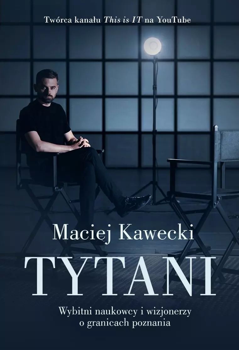 Tytani. Wybitni naukowcy i wizjonerzy o granicach poznania - Książki