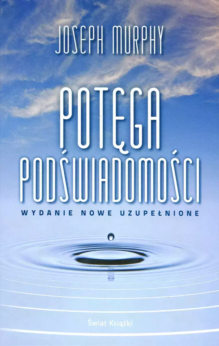 Potęga podświadomości (wydanie nowe uzupełnione) - Książki