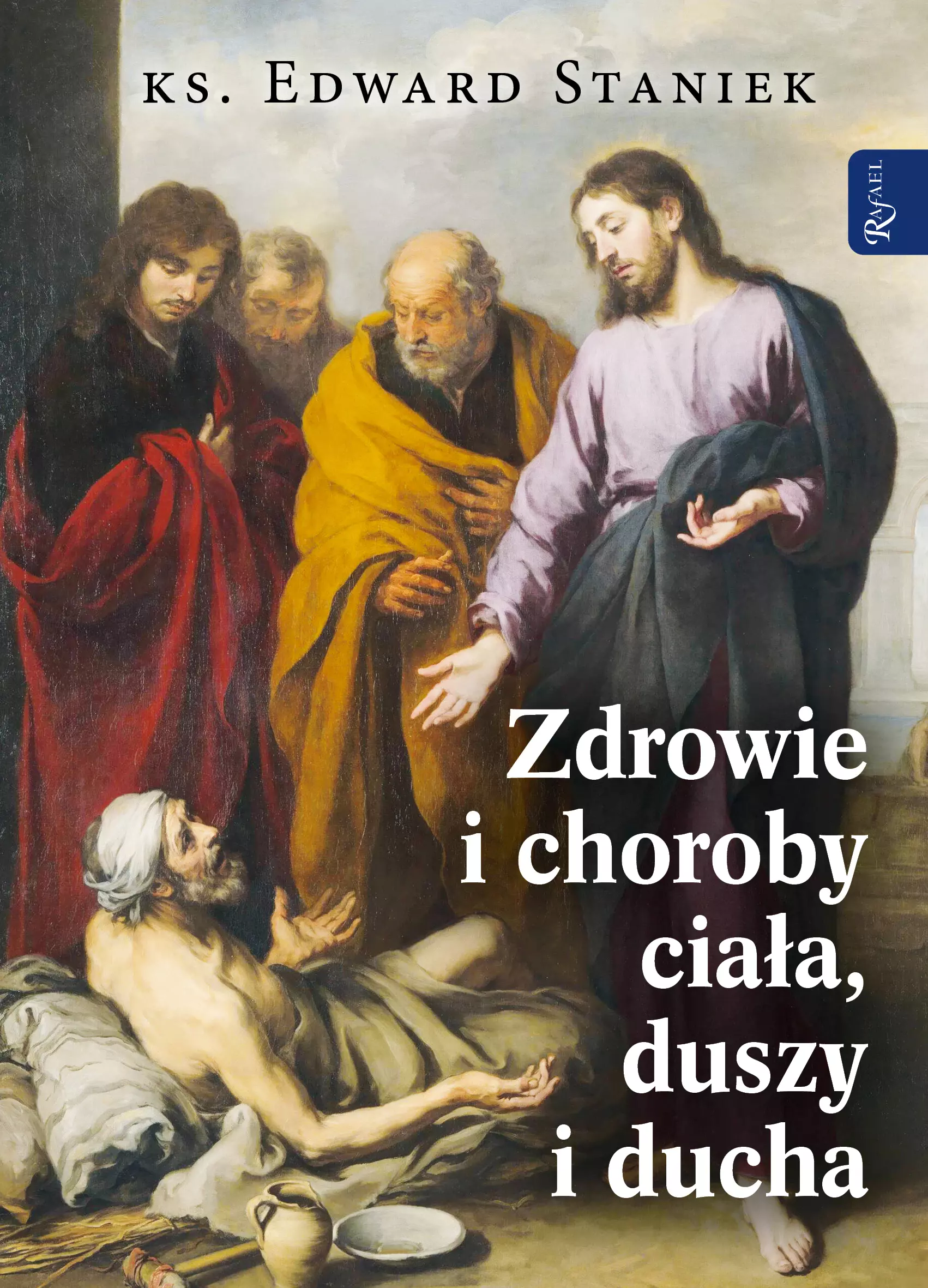 Zdrowie i choroby duszy ciała i ducha - Książki