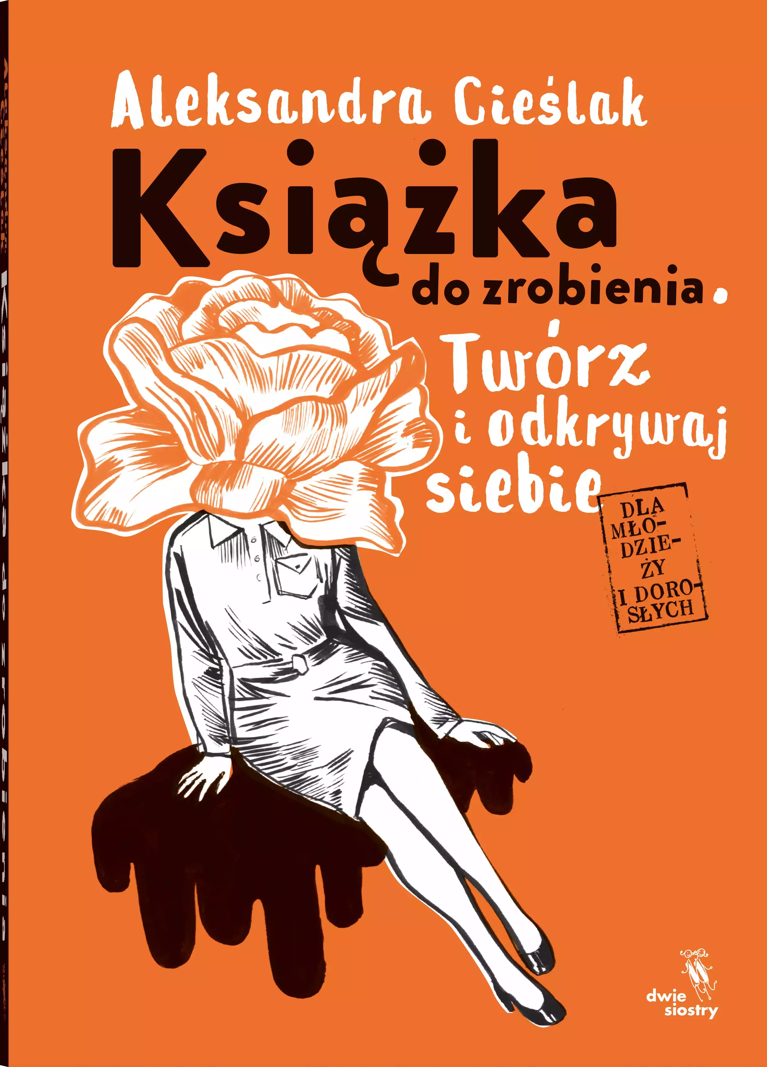 Książka do zrobienia. Twórz i odkrywaj siebie - Książki