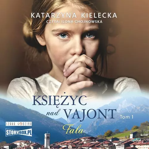 Księżyc nad Vajont Tom 1 Fala - Audiobooki