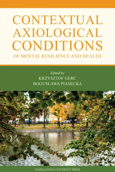 Contextual Axiological Conditions of Mental Resilience and Health - Książki