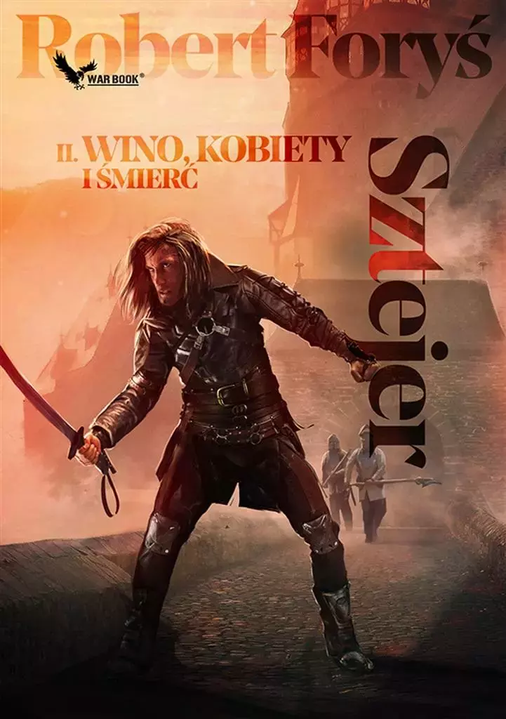 Sztejer. Tom 2. Wino, kobiety i śmierć