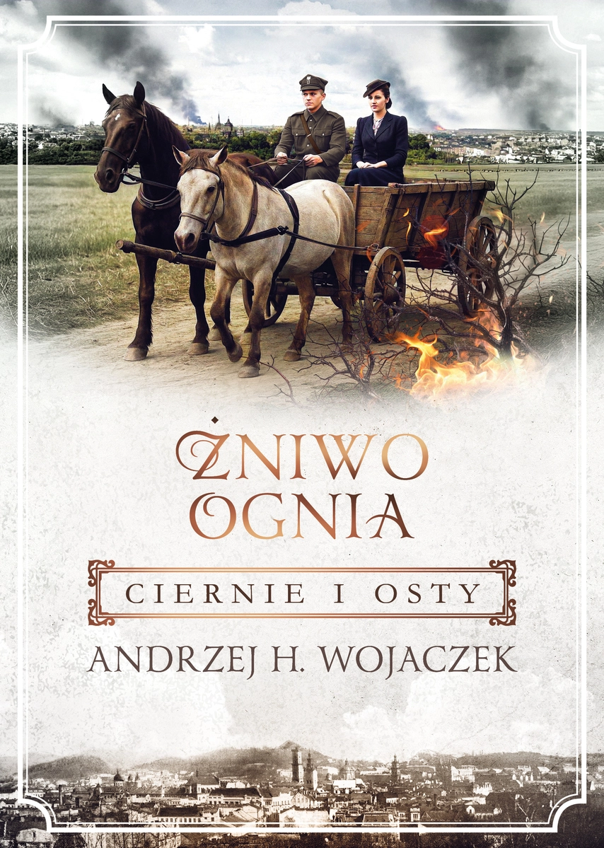 Żniwo Ognia. Tom 1. Ciernie i osty - Książki