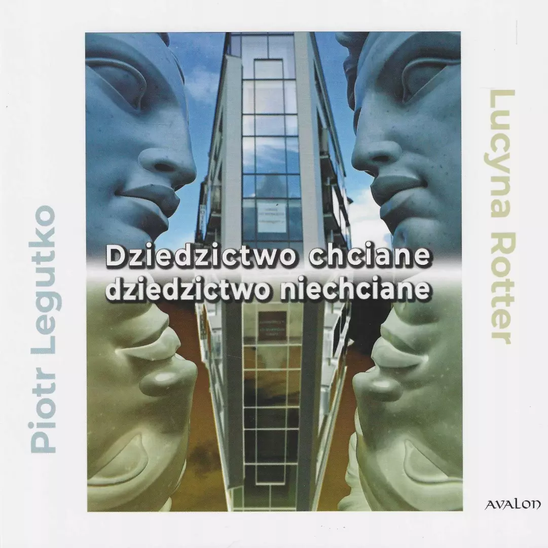 Dziedzictwo chciane, dziedzictwo niechciane - Książki