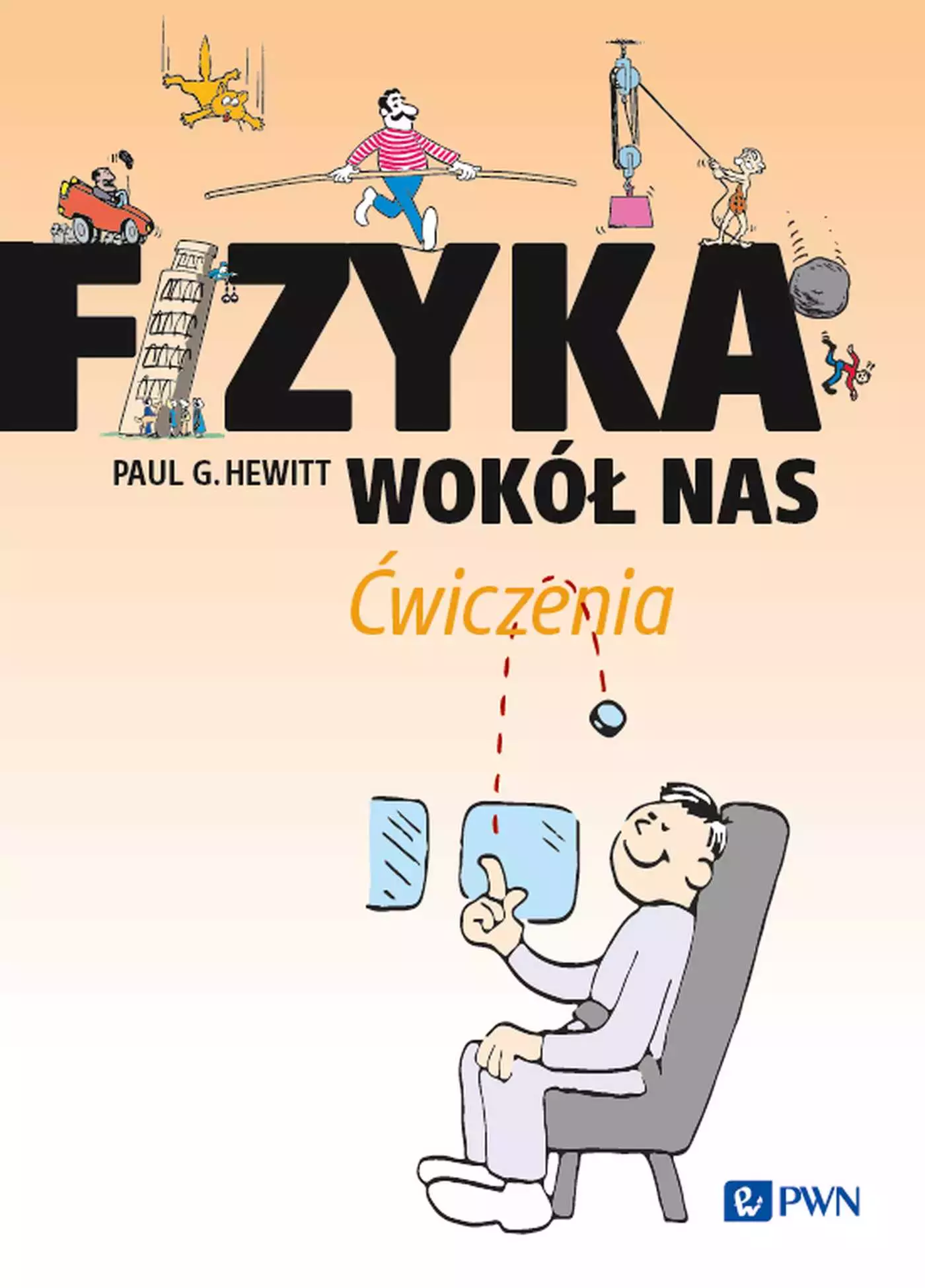 Fizyka wokół nas. Ćwiczenia - Książki